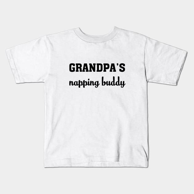 GRANDPPA'S NAPPING BUDDY Kids T-Shirt by HAIFAHARIS